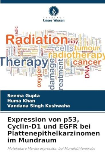 Expression von p53, Cyclin-D1 und EGFR bei Plattenepithelkarzinomen im Mundraum