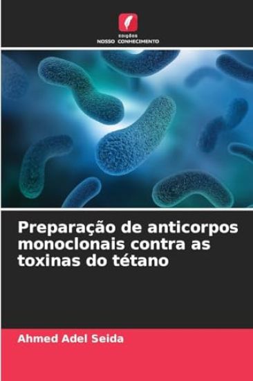 Preparação de anticorpos monoclonais contra as toxinas do tétano