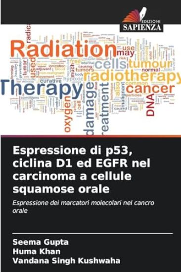 Espressione di p53, ciclina D1 ed EGFR nel carcinoma a cellule squamose orale