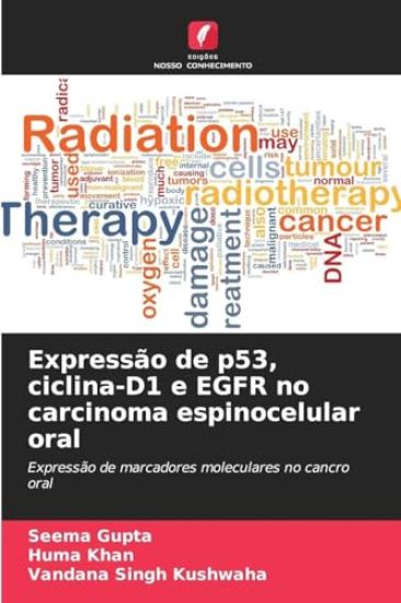 Expressão de p53, ciclina-D1 e EGFR no carcinoma espinocelular oral