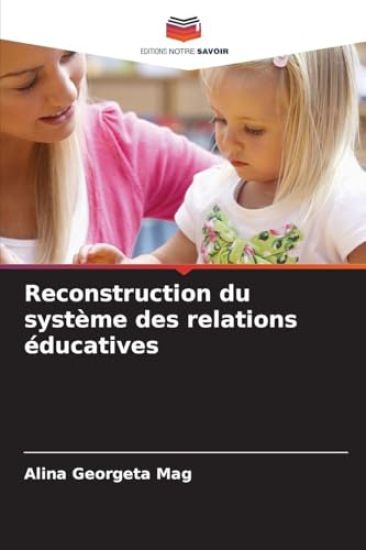 Reconstruction du système des relations éducatives