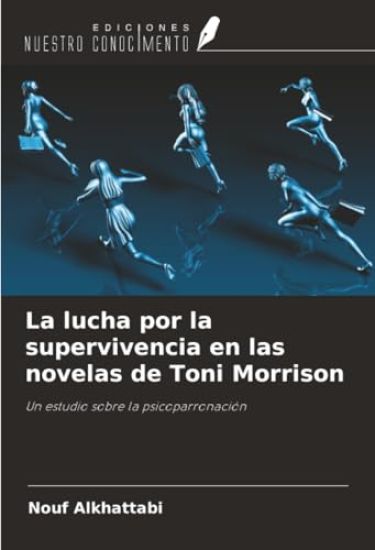 La lucha por la supervivencia en las novelas de Toni Morrison