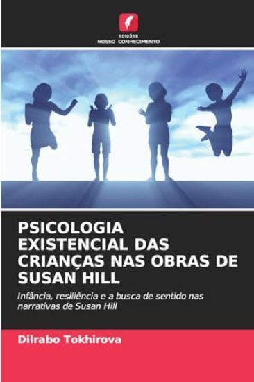 Psicologia Existencial Das Crianças NAS Obras de Susan Hill