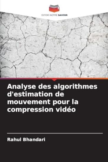 Analyse des algorithmes d'estimation de mouvement pour la compression vidéo