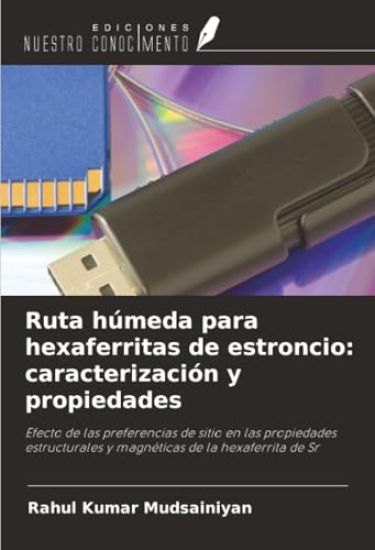 Ruta húmeda para hexaferritas de estroncio: caracterización y propiedades
