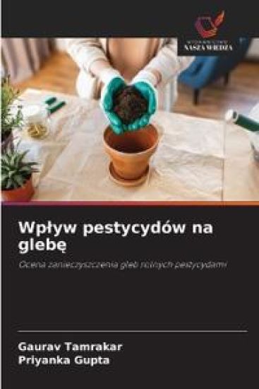 Wplyw pestycydów na glebę