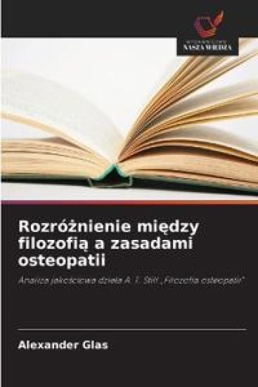 Rozróżnienie między filozofią a zasadami osteopatii
