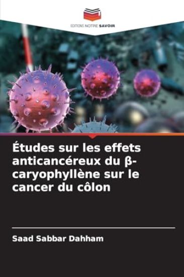 Études sur les effets anticancéreux du ß-caryophyllène sur le cancer du côlon
