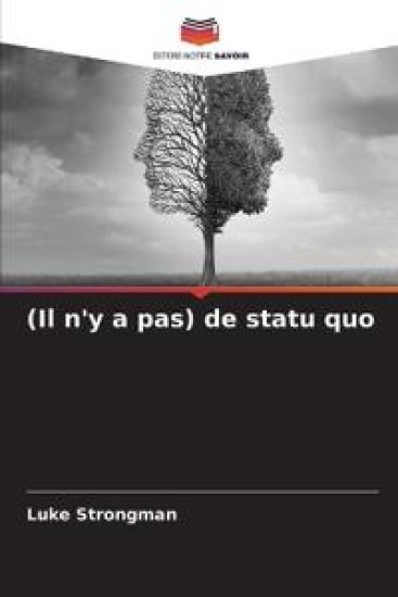 (Il n'y a pas) de statu quo