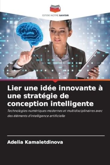 Lier une idée innovante à une stratégie de conception intelligente