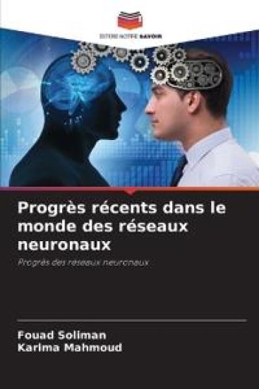 Progrès récents dans le monde des réseaux neuronaux