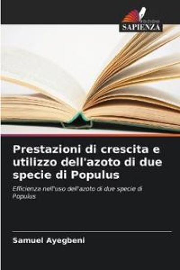 Prestazioni di crescita e utilizzo dell'azoto di due specie di Populus