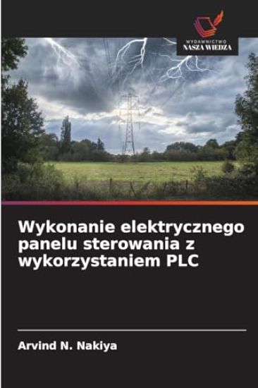 Wykonanie elektrycznego panelu sterowania z wykorzystaniem PLC