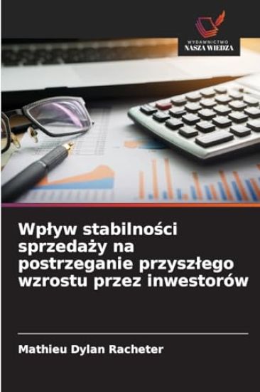 Wplyw stabilnosci sprzedazy na postrzeganie przyszlego wzrostu przez inwestorów