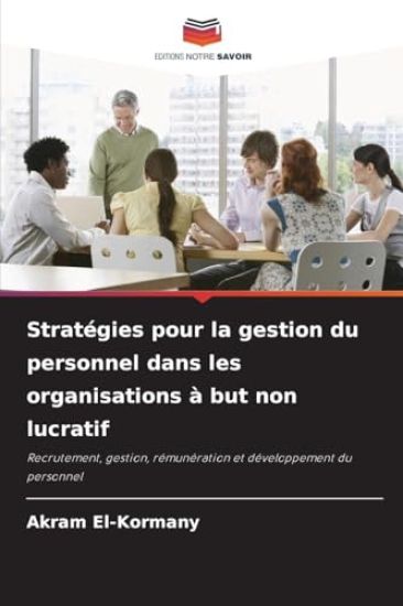 Stratégies pour la gestion du personnel dans les organisations à but non lucratif