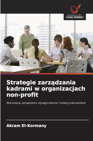Strategie zarzadzania kadrami w organizacjach non-profit