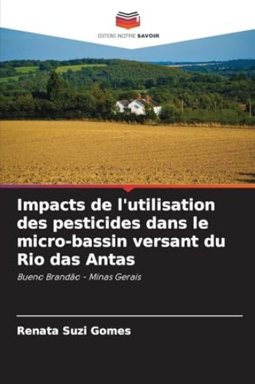 Impacts de l'utilisation des pesticides dans le micro-bassin versant du Rio das Antas