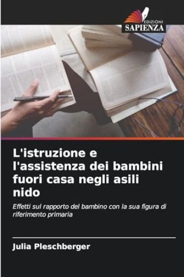 L'istruzione e l'assistenza dei bambini fuori casa negli asili nido