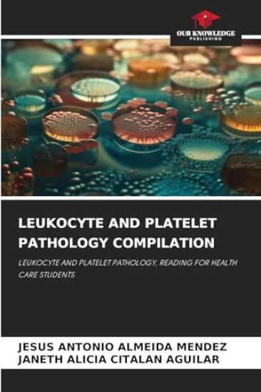 Leukocyte and Platelet Pathology Compilation