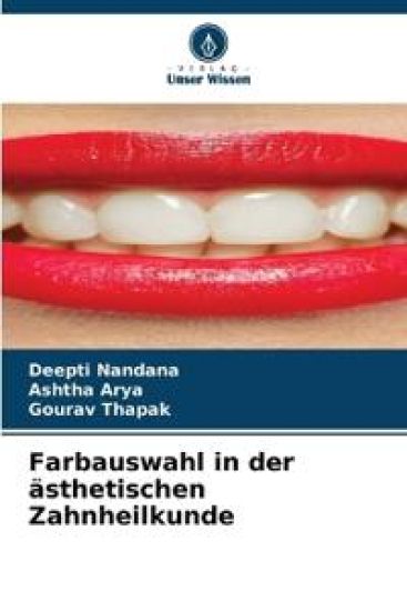 Farbauswahl in der ästhetischen Zahnheilkunde