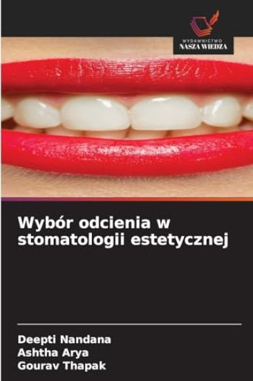 Wybór odcienia w stomatologii estetycznej