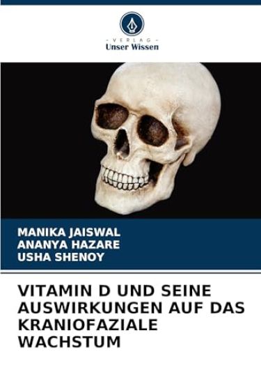 Vitamin D Und Seine Auswirkungen Auf Das Kraniofaziale Wachstum