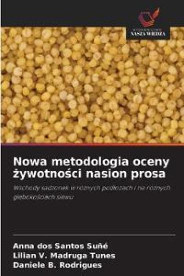 Nowa metodologia oceny żywotności nasion prosa
