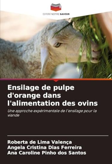 Ensilage de pulpe d'orange dans l'alimentation des ovins