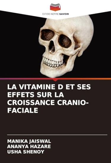 La Vitamine D Et Ses Effets Sur La Croissance Cranio-Faciale