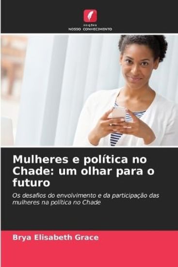 Mulheres e política no Chade: um olhar para o futuro