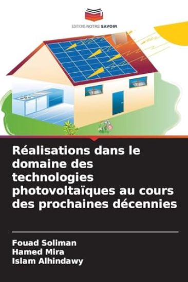 Réalisations dans le domaine des technologies photovoltaïques au cours des prochaines décennies