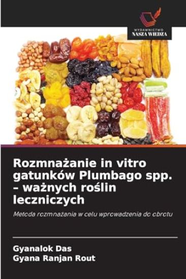 Rozmnażanie in vitro gatunków Plumbago spp. - ważnych roślin leczniczych