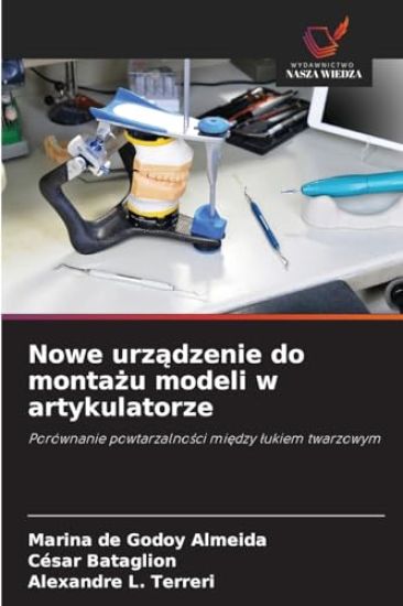 Nowe urządzenie do montażu modeli w artykulatorze