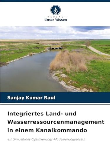 Integriertes Land- und Wasserressourcenmanagement in einem Kanalkommando