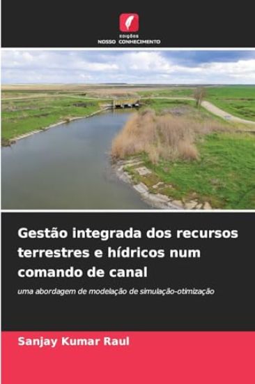 Gestão integrada dos recursos terrestres e hídricos num comando de canal