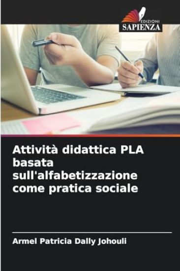 Attività didattica PLA basata sull'alfabetizzazione come pratica sociale