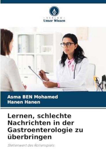 Lernen, schlechte Nachrichten in der Gastroenterologie zu überbringen