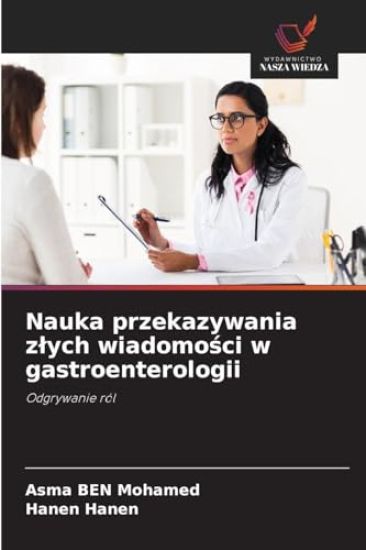 Nauka przekazywania zlych wiadomosci w gastroenterologii