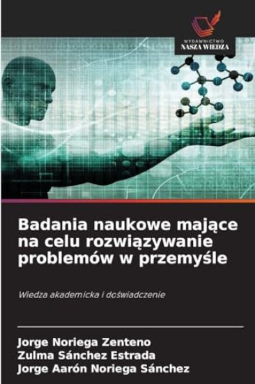 Badania naukowe mające na celu rozwiązywanie problemów w przemyśle