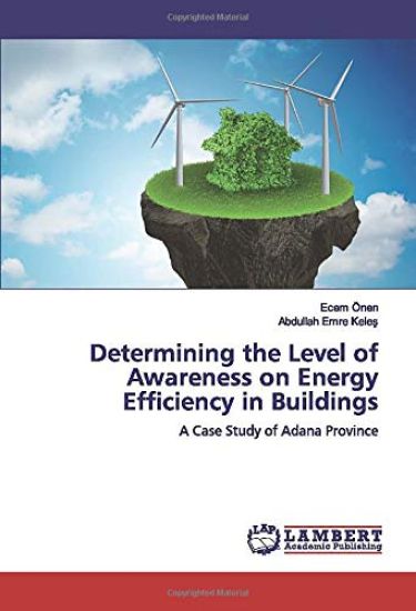 Determining the Level of Awareness on Energy Efficiency in Buildings