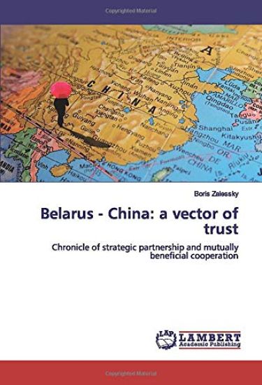 Belarus - China: a vector of trust