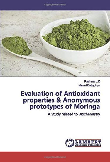 Evaluation of Antioxidant properties & Anonymous prototypes of Moringa