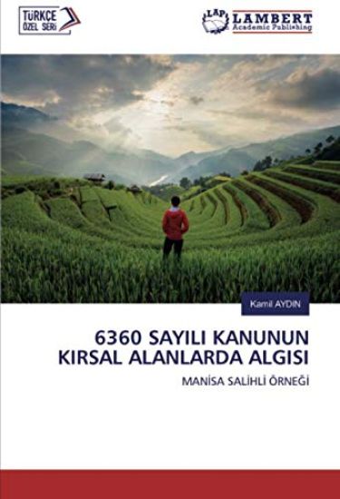 6360 SAYILI KANUNUN KIRSAL ALANLARDA ALGISI