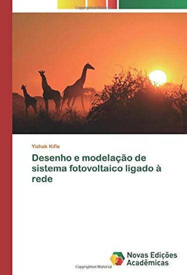 Desenho e modelação de sistema fotovoltaico ligado à rede