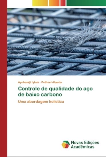 Controle de qualidade do aço de baixo carbono