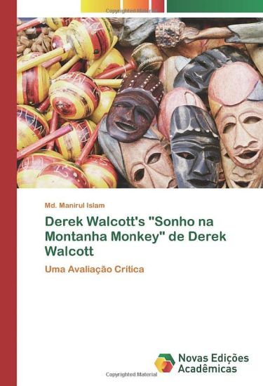 Derek Walcott's "Sonho na Montanha Monkey" de Derek Walcott