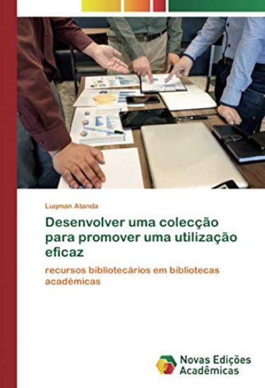 Desenvolver uma colecção para promover uma utilização eficaz