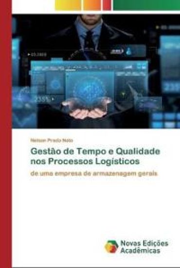 Gestão de Tempo e Qualidade nos Processos Logísticos