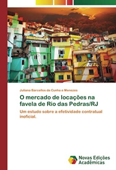 O mercado de locações na favela de Rio das Pedras/RJ