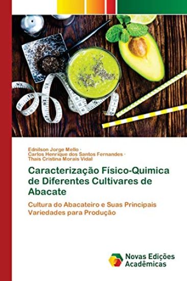 Caracterização Físico-Quimica de Diferentes Cultivares de Abacate